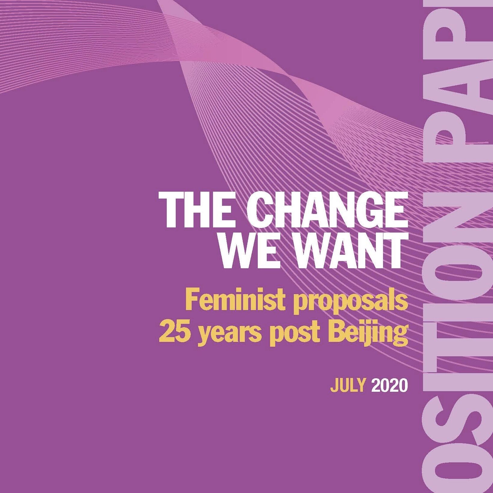 Position Paper The change we want. Feminist proposals 25 years after Beijing